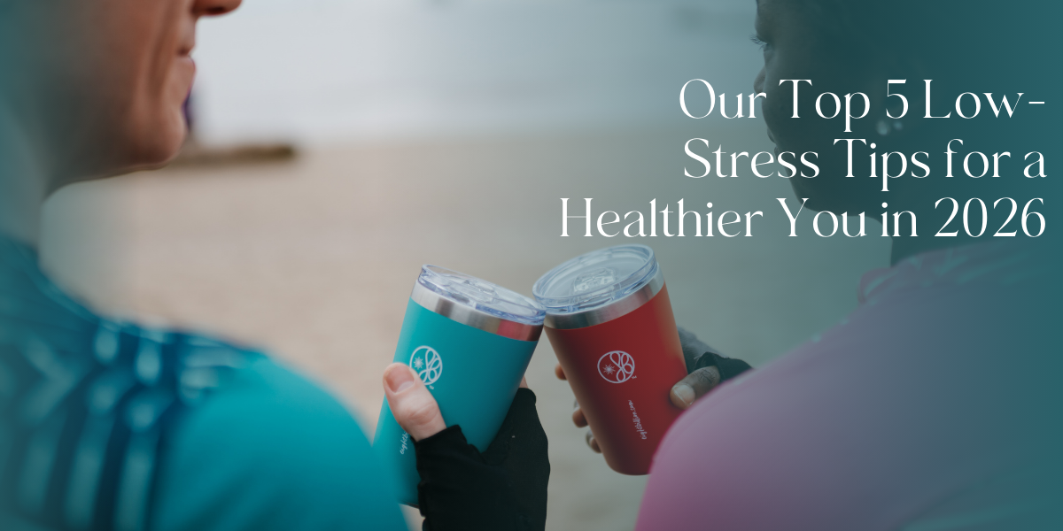 Tired, Foggy, Overwhelmed? Try These 5 Low-Stress Health Wins